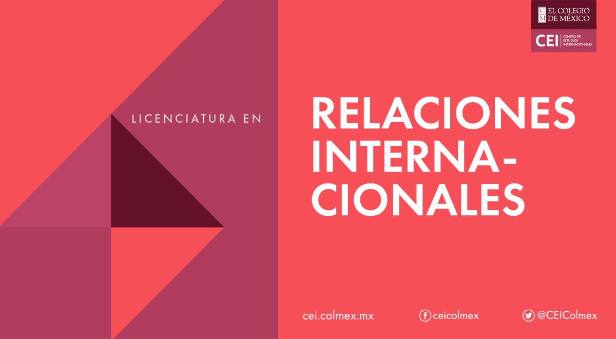 MÉXICO – LICENCIATURA EN RELACIONES INTERNACIONALES DEL CENTRO DE ...